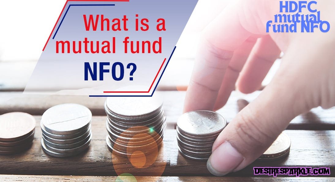 HDFC mutual fund NFO: सब कुछ जो आपके लिए जानना ज़रूरी है